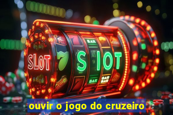 ouvir o jogo do cruzeiro